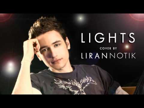 Lights - Liran Notik [cover for Ellie Goulding]