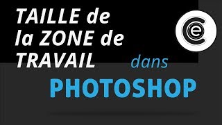 Comment changer la taille de la zone de travail dans Photoshop CC