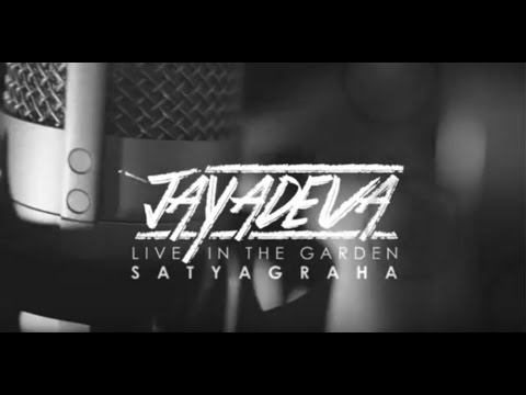 Jayadeva - Satyagraha - Live in the garden