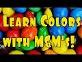 Learn Colors With M M S