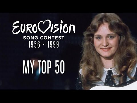 EUROVISION 1956 - 1999: MY TOP 50