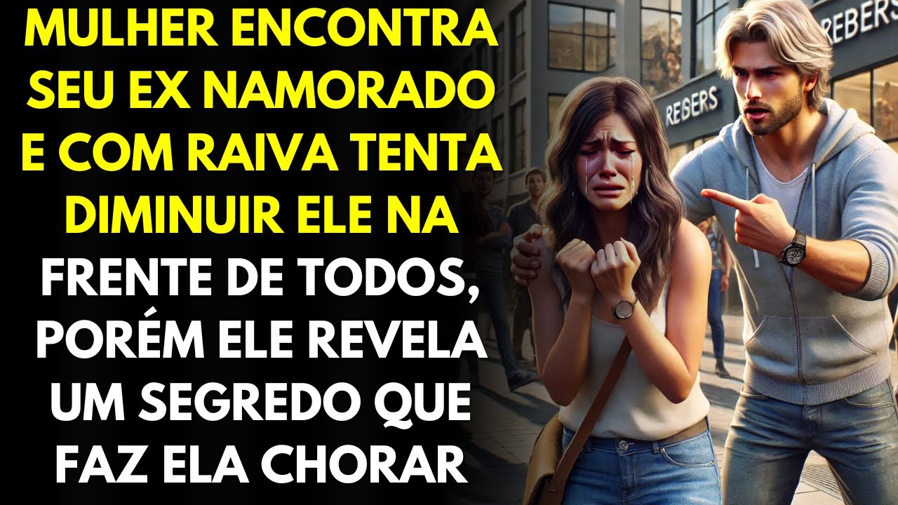 Mulher Encontra Seu Ex Namorado e Com Raiva Tenta Diminuir Ele Na Frente De Todos