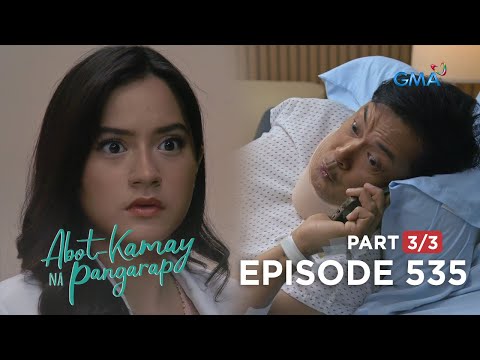 Abot Kamay Na Pangarap: Mahuhuli na ba si Carlos sa kanyang pagpapanggap?(Full Episode 535-Part 3/3)