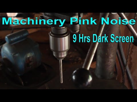Relaxing Drill Press Pink Noise 9 hrs Dark Screen For Sleep Study Or Deep Concentration