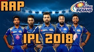 Rap - Mumbai Indians | IPL 2018 | Mumbai Indians Anthem