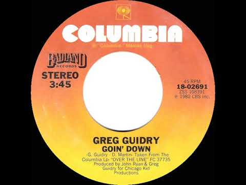 1982 HITS ARCHIVE: Goin’ Down - Greg Guidry (stereo 45)