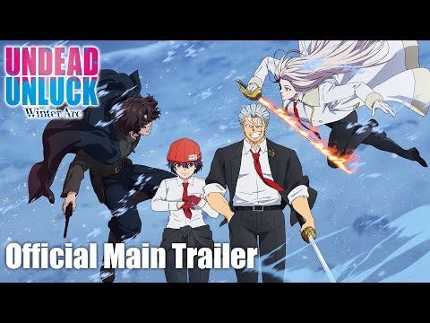 Undead Unluck: Winter Arc | Main Trailer | English Sub