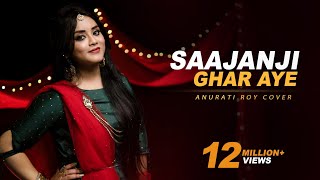 Download lagu Saajanji Ghar Aaye Cover Anurati Roy Kuch Kuch Hot... mp3