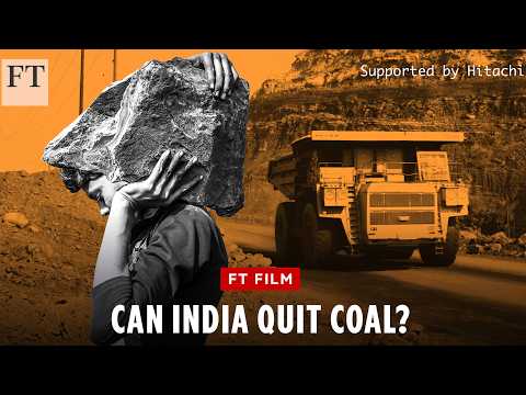 India and the true cost of coal | FT Film
