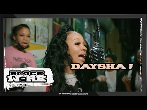 Daysha J - Respect Pt. 2 (Blockworktv Performance)