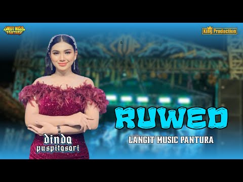 RUWED - DINDA PUSPITASARI - LANGIT MUSIC PANTURA - PABEDILAN KALER CIREBON