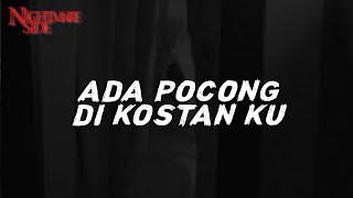 Download lagu ADA POCONG DI KOSTAN KU  (NIGHTMARE SIDE  2022) - ARDAN RADIO mp3