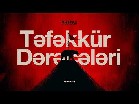 Mədrəsə, Təfəkkür Dərəcələri (Film-Seminar)