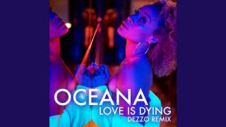 Love Is Dying (Dezzo Remix)