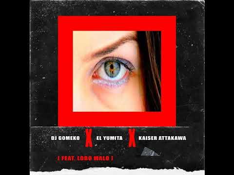 Kaiser Attakawa · El Yumita · Lobo Malo  - El Sticker (Audio Official)