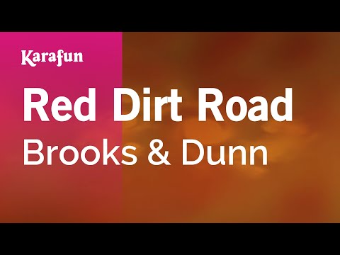Red Dirt Road - Brooks & Dunn | Karaoke Version | KaraFun