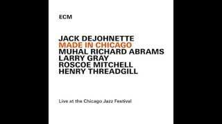 Jack DeJohnette ( MADE IN CHICAGO  2015  )  Leave Don't Go Away