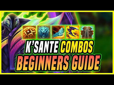 Beginner’s Guide to K'Sante Combos – Essential Moves You Need to Learn! | League Of Legends