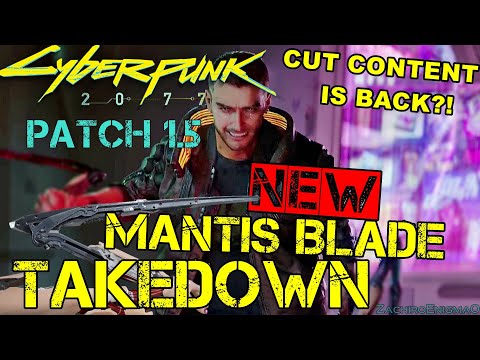 Cyberpunk 2077 - Patch 1.5 - NEW Mantis Blade Takedown Animation - Cut Content RETURNING?!
