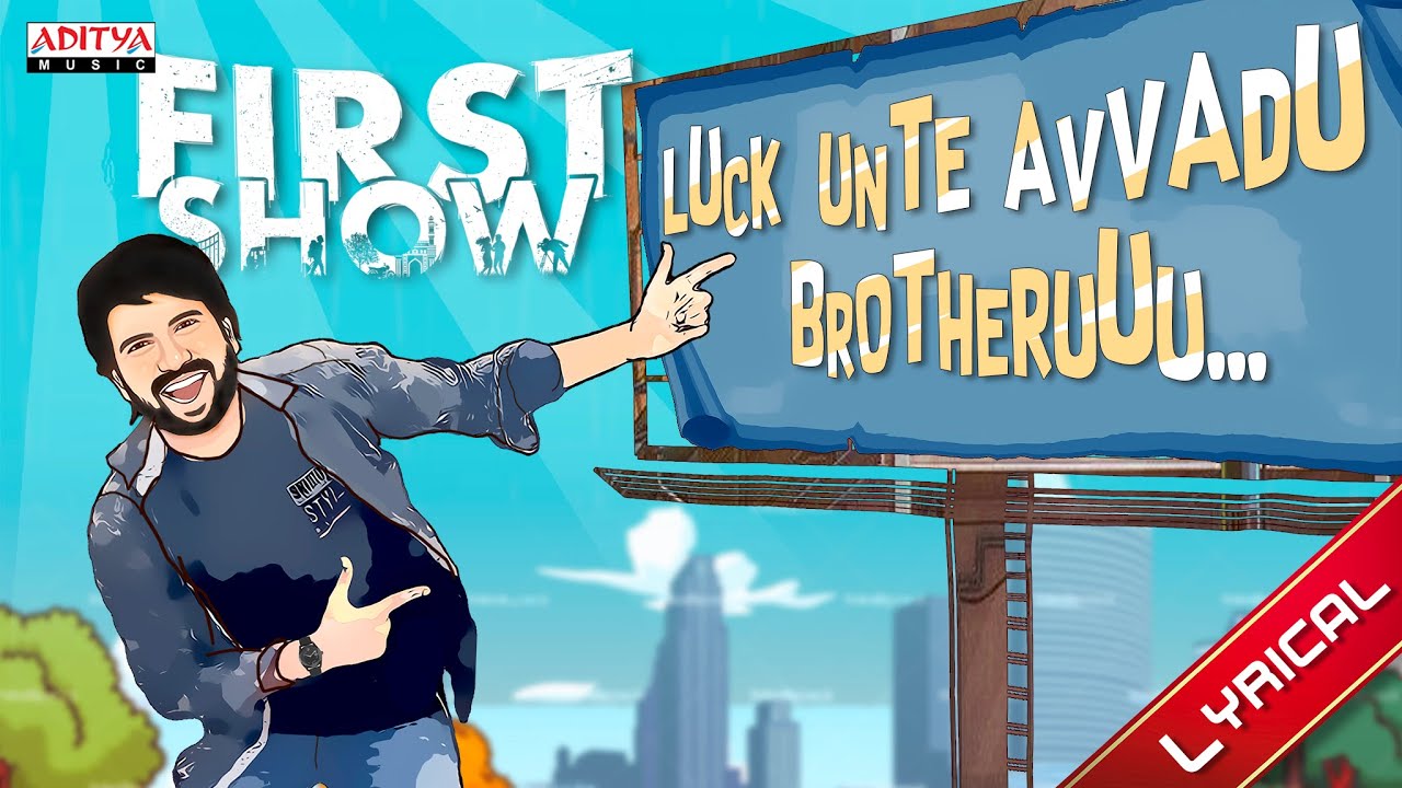 Luck Unte Avvadu Brotheru