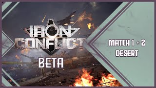 Iron Conflict Beta Gameplay - Match 1 & 2 Desert Map