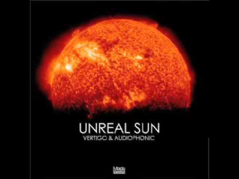 Vertigo & Audiophonic - Unreal sun
