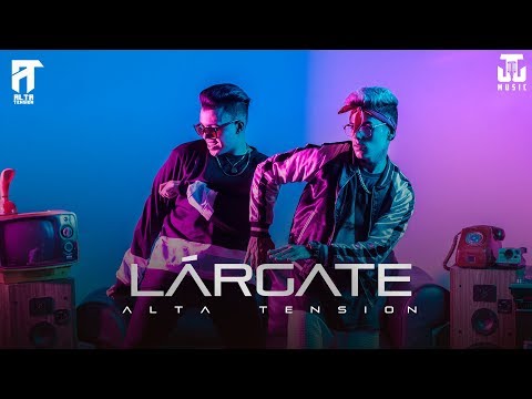 Alta Tensión LM - Lárgate [Lyric Video]