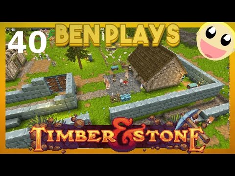Timber and Stone S5E40 Farming Expansion