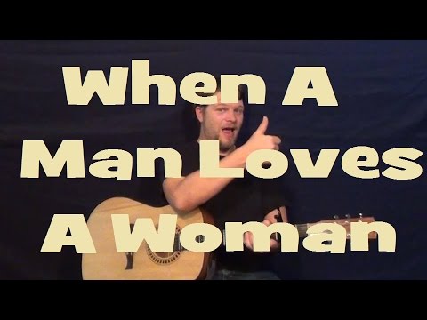 When a Man Loves a Woman - Easy Strum Guitar Lesson Chord How to Play Tutorial