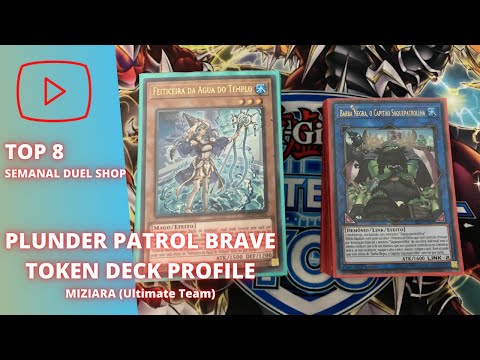 Plunder Patroll Brave Token Top 8 Semanal Duel Shop - Yugioh 2022