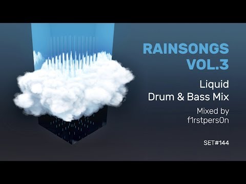 Rainsongs Vol.3 | Liquid Drum and Bass Mix