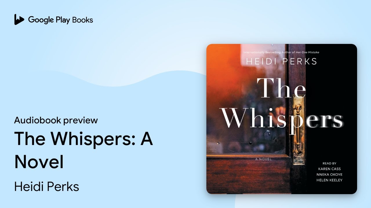 The Whispers: A Novel by Heidi Perks · Audiobook preview