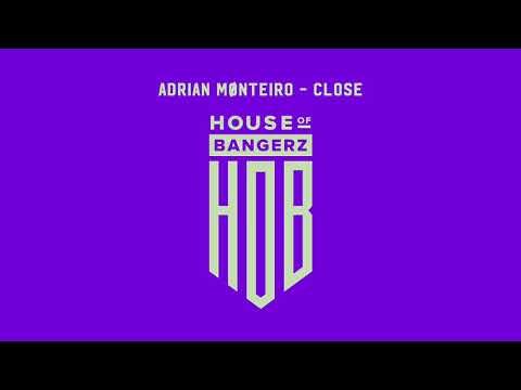 Adrian Mønteiro - Close (Original Mix)