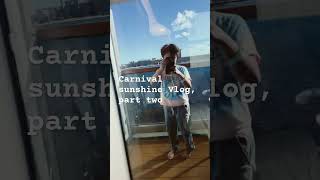 Carnival sunshine Vlog part 20 my God I can’t believe it. We’re on the ship.