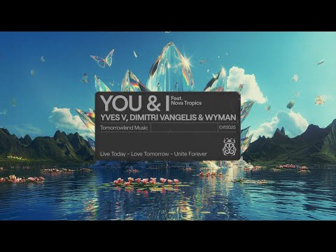 Yves V, Dimitri Vangelis & Wyman feat. Nova Tropics - You & I (Official Audio)