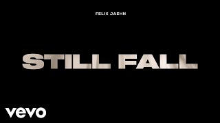 Kadr z teledysku Still Fall tekst piosenki Felix Jaehn