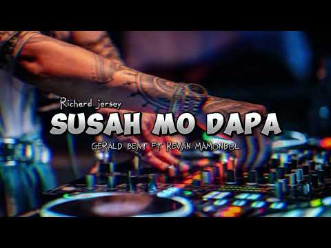 SUSAH MO DAPA - GERALD BEAT FT REVAN MAMONDOL