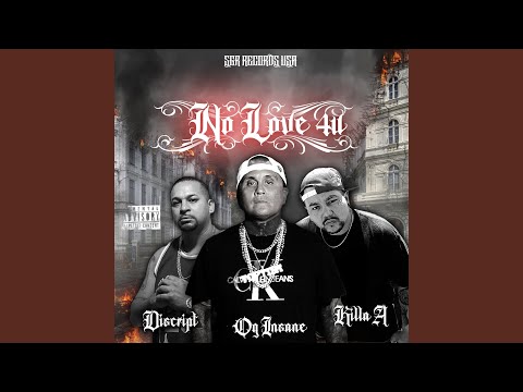No Love 4u (feat. OG Insane & Killa A)