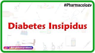 Diabetes insipidus (DI) Internal medicine