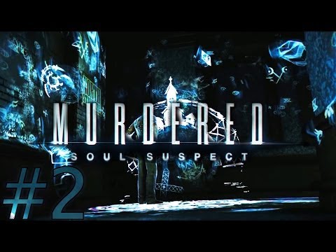 Murdered: Soul Suspect - Part 2: INVESTIGATING MY MURDER! (Playthrough, Walkthrough, PC Gameplay)