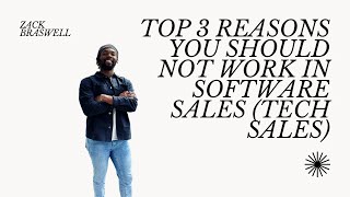 Top 3 Reasons why you should NOT work in Tech Sales