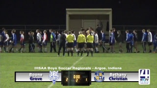 Regional Boys Soccer Finals - Boone Grove vs Bethany Christian