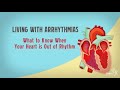 Living With Arrhythmias What To Know When Your Heart Is Out Of Rhythm