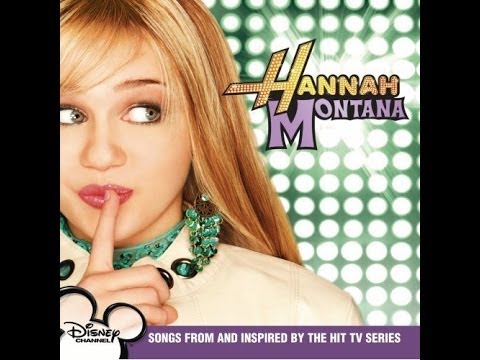 Hannah Montana - Full Album