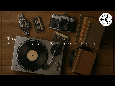 The analog experience: beyond hi-fi