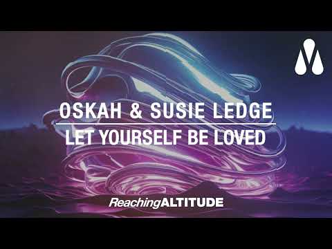 Oskah & Susie Ledge - Let Yourself Be Loved