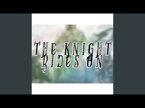 The Knight Rides On - Gaash Ninari