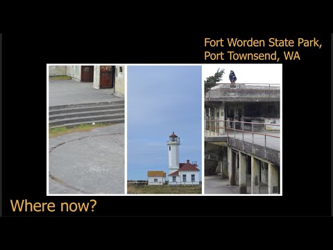 Fort Worden: exploring the coastal defense batteries guarding Puget Sound