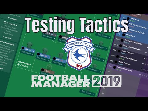 Football Manager 2019 | Testing Tactics | Cardiff | McGoobage | FM19