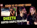 DHEETH | Honey 3.0 | Yo Yo Honey Singh | The Sorted Reviews